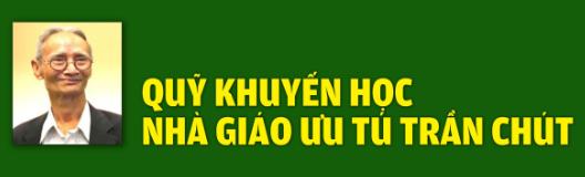 Qũy Khuyến học Nhà giáo ưu tú Trần Chút